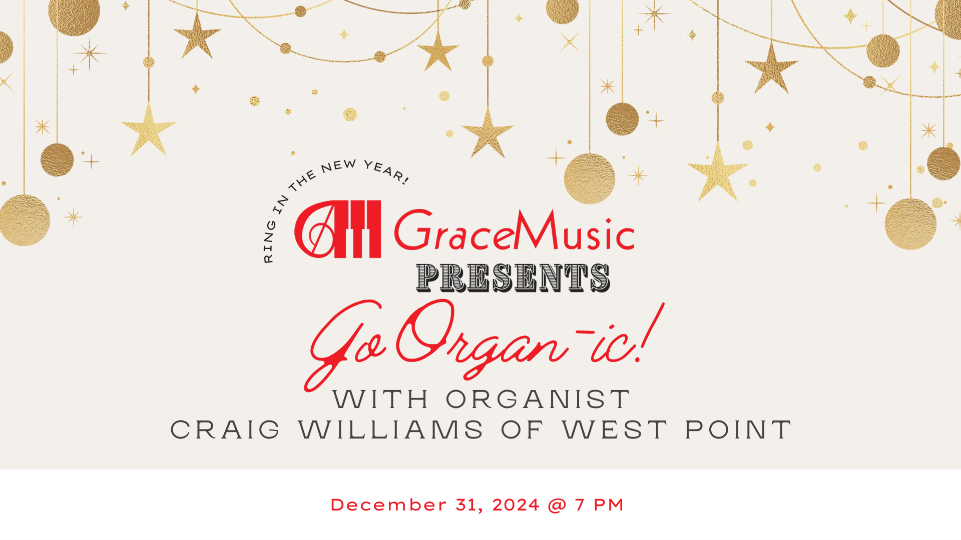 GraceMusic Presents: New Year’s Eve Concert With Organist Craig Williams